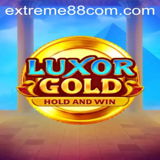 LuxorGold: The Glorious World of Extreme88